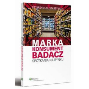 Marka, Konsument, Badacz. Spotkania na rynku [E-Book] [pdf]