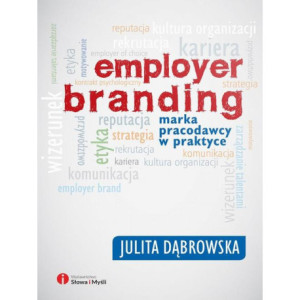Employer branding. Marka pracodawcy w praktyce [E-Book] [epub]