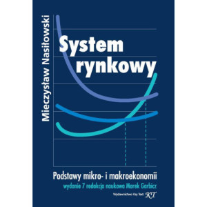 System rynkowy. Wydanie 7 redakcja naukowa Marek Garbicz [E-Book] [pdf]