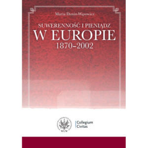 Suwerenność i pieniądz w Europie 1870-2002 [E-Book] [pdf]