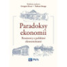 Paradoksy ekonomii. Rozmowy z polskimi ekonomistami [E-Book] [epub]