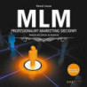 MLM. Profesjonalny marketing sieciowy - sposób na sukces w biznesie. Wydanie II rozszerzone [Audiobook] [mp3]