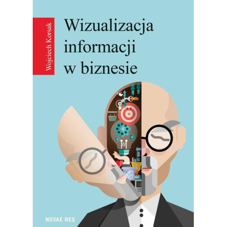 Wizualizacja informacji w biznesie [E-Book] [epub]