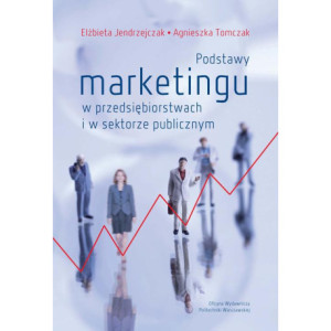 Podstawy marketingu w przedsiębiorstwach i w sektorze publicznym [E-Book] [pdf]