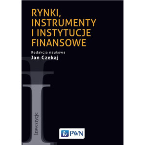 Rynki, instrumenty i instytucje finansowe [E-Book] [mobi]