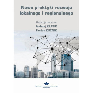 Nowe praktyki rozwoju lokalnego i regionalnego [E-Book] [pdf]