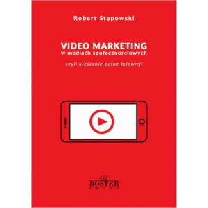 Video marketing w mediach społecznościowych [E-Book] [mobi]
