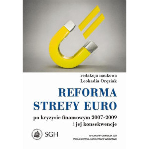 Reforma strefy euro po kryzysie finansowym 2007–2009 i jego konsekwencje [E-Book] [pdf]