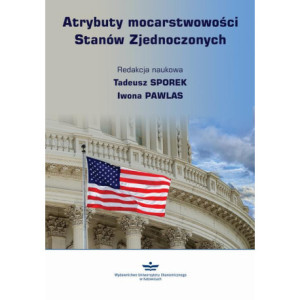 Atrybuty mocarstwowości Stanów Zjednoczonych [E-Book] [pdf]