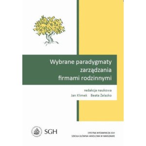 Wybrane paradygmaty zarządzania firmami rodzinnymi [E-Book] [pdf]
