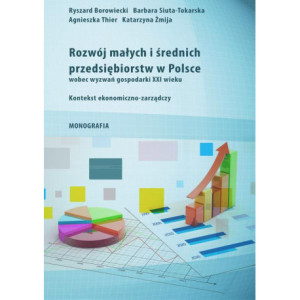 Rozwój małych i średnich przedsiębiorstw w Polsce wobec wyzwań gospodarki XXI wieku [E-Book] [epub]