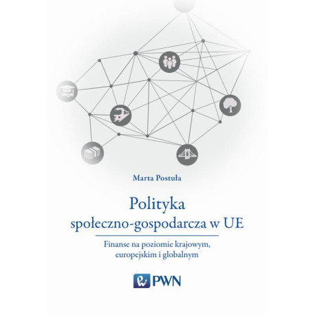Polityka społeczno-gospodarcza w UE [E-Book] [epub]