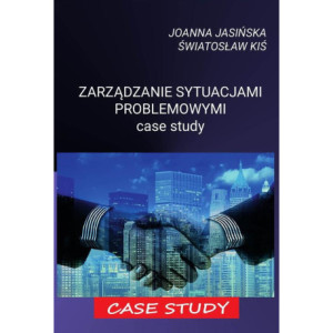 Zarządzanie sytuacjami problemowymi case study [E-Book] [pdf]