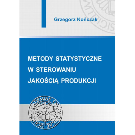 Metody statystyczne w sterowaniu jakością produkcji [E-Book] [pdf]