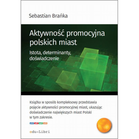 Aktywność promocyjna polskich miast [E-Book] [pdf]