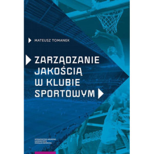 Zarządzanie jakością w klubie sportowym [E-Book] [pdf]