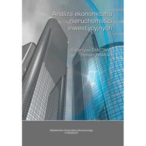 Analiza ekonomiczna nieruchomości inwestycyjnych [E-Book] [pdf]