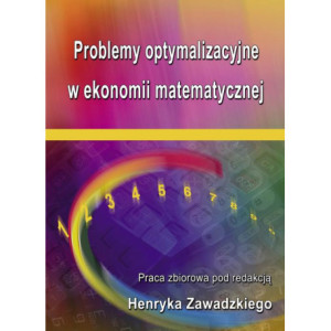 Problemy optymalizacyjne w ekonomii matematycznej [E-Book] [pdf]