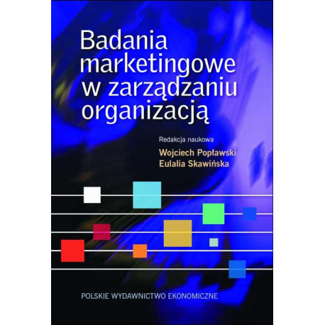Badania marketingowe w zarządzaniu organizacją [E-Book] [pdf]