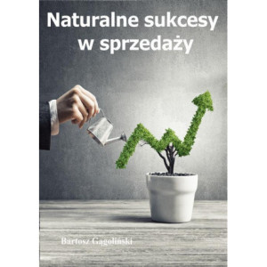 Naturalne sukcesy w sprzedaży [E-Book] [pdf]