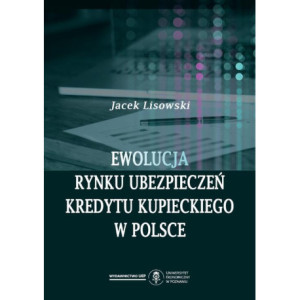 Ewolucja rynku ubezpieczeń kredytu kupieckiego w Polsce [E-Book] [pdf]