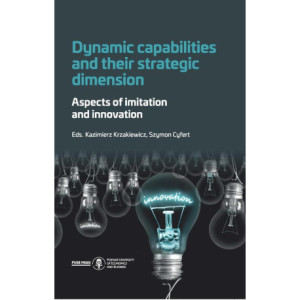 Dynamic capabilities and their strategic dimension. Aspects of imitation and innovation [E-Book] [pdf]