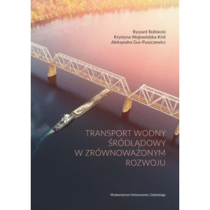 Transport wodny śródlądowy w zrównoważonym rozwoju [E-Book] [epub]