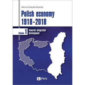Polish economy 1918-2018 [E-Book] [mobi]