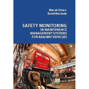 Safety monitoring in maintenance management systems for railway vehicles [E-Book] [mobi]