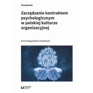 Zarządzanie kontraktem psychologicznym w polskiej kulturze organizacyjnej [E-Book] [pdf]