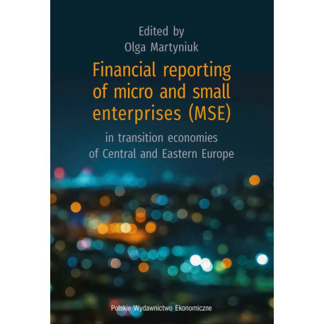 Financial reporting of micro and small enterprises (MSE) in transition economies of Central and Eastern Europe [E-Book] [pdf]