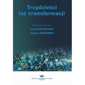 Trzydzieści lat transformacji [E-Book] [pdf]