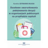 Zasobowe uwarunkowania podejmowania decyzji w organizacjach publicznych na przykładzie szpitali [E-Book] [pdf]
