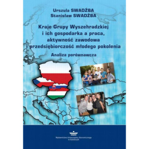 Kraje Grupy Wyszehradzkiej i ich gospodarka a praca, aktywność zawodowa i przedsiębiorczość młodego pokolenia [E-Book] [pdf]