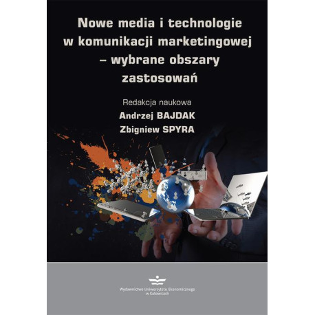 Nowe media i technologie w komunikacji marketingowej – wybrane obszary zastosowań [E-Book] [pdf]