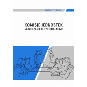 Komisje jednostek samorządu terytorialnego [E-Book] [pdf]