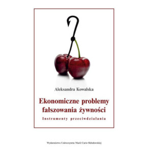 Ekonomiczne problemy fałszowania żywności. Instrumenty przeciwdziałania [E-Book] [pdf]
