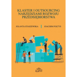 Klaster i outsourcing narzędziami rozwoju przedsiębiorstwa [E-Book] [pdf]