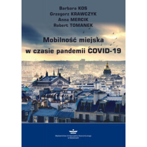 Mobilność miejska w czasie pandemii COVID-19 [E-Book] [pdf]