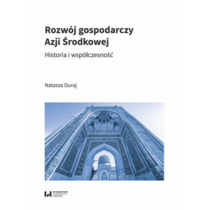 Rozwój gospodarczy Azji Środkowej [E-Book] [pdf]