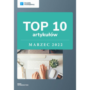 TOP 10 artykułów - marzec 2022 [E-Book] [pdf]