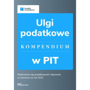 Ulgi podatkowe w PIT – kompendium [E-Book] [pdf]