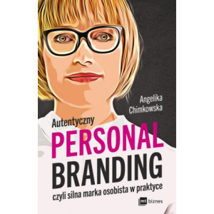 Autentyczny personal branding, czyli silna marka osobista w praktyce [E-Book] [epub]