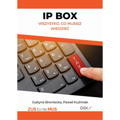 IP BOX - wszystko co musisz wiedzieć [E-Book] [pdf]