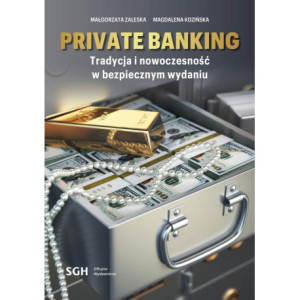 Private banking. Tradycja i nowoczesność w bezpiecznym wydaniu [E-Book] [pdf]