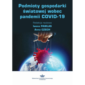 Podmioty gospodarki światowej wobec pandemii COVID-19 [E-Book] [pdf]