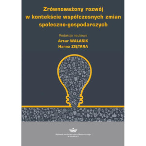 Zrównoważony rozwój w kontekście współczesnych zmian społeczno-gospodarczych [E-Book] [pdf]