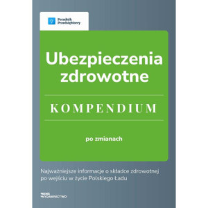 Ubezpieczenia zdrowotne - Kompendium 2022 [E-Book] [pdf]