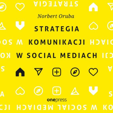 Strategia komunikacji w social mediach [Audiobook] [mp3]