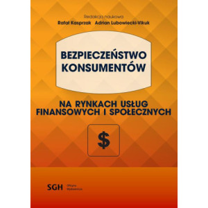 BEZPIECZEŃSTWO KONSUMENTÓW na rynkach usług finansowych i społecznych [E-Book] [pdf]